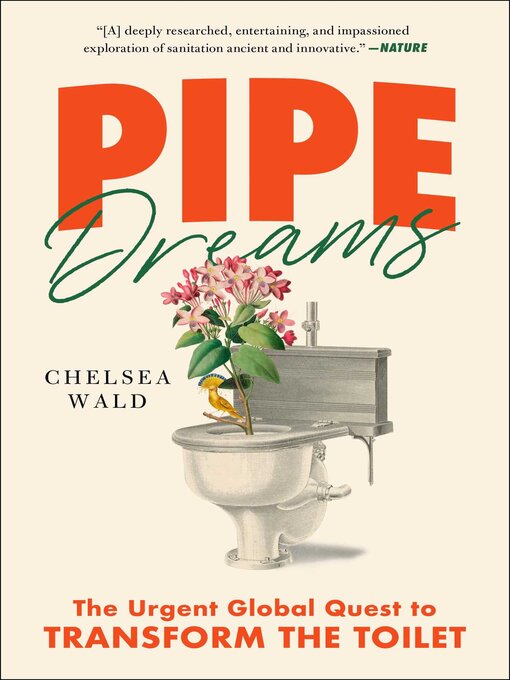 Title details for Pipe Dreams by Chelsea Wald - Available